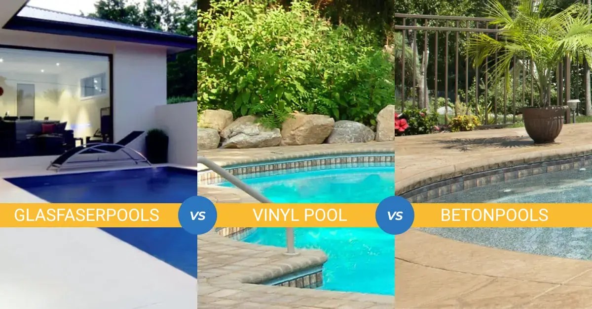 Glasfaserpools vs. Vinyl Pool vs. Betonpools: Der ultimative Leitfaden für eingelassene Pools – Die Vor- und Nachteile